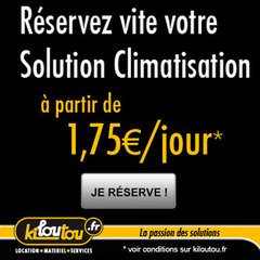 COUP DE CHAUD INATTENDU OU CANICULE INSTALLEE, LA SOLUTION CLIMATISATION EST DANS LA GAMME DE KILOUTOU ! - Batiweb