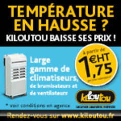 COUP DE CHAUD INATTENDU OU CANICULE INSTALLEE, LA SOLUTION CLIMATISATION EST DANS LA GAMME DE KILOUTOU ! - Batiweb