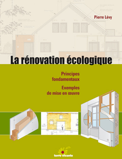 La rénovation écologique : principes fondamentaux et mise en œuvre - Batiweb