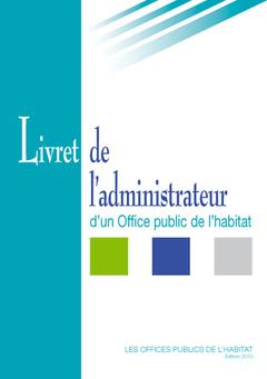 Un guide pour aider l’administrateur d’un Office public de l’habitat  - Batiweb