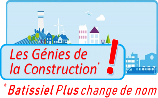 Pour sa 15e édition, Batissiel Plus devient « Les Génies de la Construction ! » - Batiweb