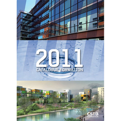 Catalogue CSTB Formation 2011 : une offre adaptée aux besoin des professionnels de la construction et de l’aménagement - Batiweb