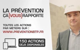 LA PREVENTION CA VOUS RAPPORTE - 4 - Batiweb