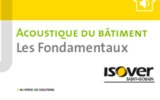 Chut, le nouveau guide acoustique d’ISOVER est disponible ! - Batiweb