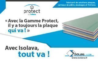 Protect, la gamme de plaques de plâtre Isolava - Batiweb