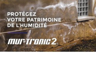 Protégez votre patrimoine de l'humidité avec Mur-Tronic 2® - Batiweb