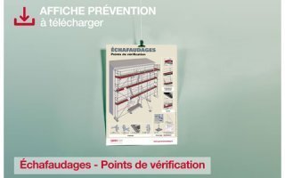 Information prévention : Échafaudages - Points de vérification - Batiweb