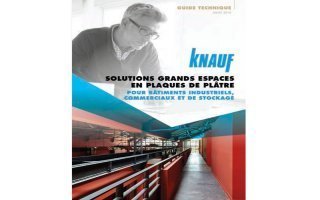 Grands espaces à aménager : le guide technique des solutions en plaques de plâtre KNAUF répond à tous les projets d'envergure - Batiweb